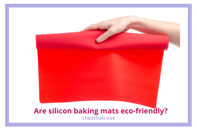 Are silicon baking mats eco friendly silicone-baking-mats