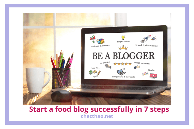 Start a food blog successfully in 7 steps start-a -food-blog